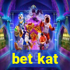 bet kat